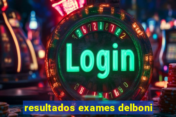 resultados exames delboni